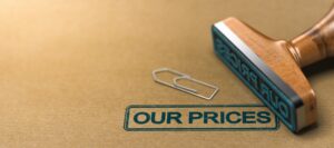 Our Prices, Pricing and Tariff Conditions
